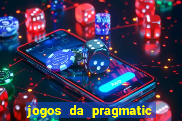 jogos da pragmatic de 10 centavos